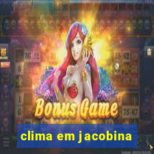 clima em jacobina